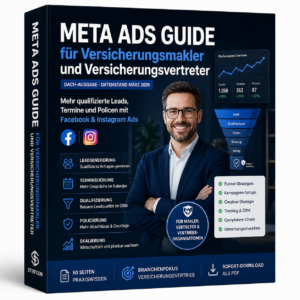 Meta Ads Guide für Versicherungsmakler: Leadgenerierung & Terminbuchung mit Facebook und Instagram